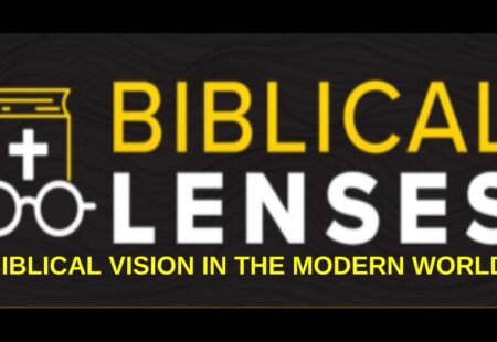 Biblical Lenses, Part 1