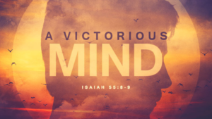 New Covenant Assembly | Sermon 10-30-2022 Victorious Mind
