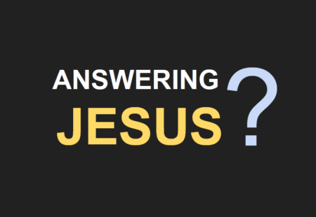 Answering Jesus