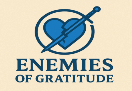 Enemies of Gratitude